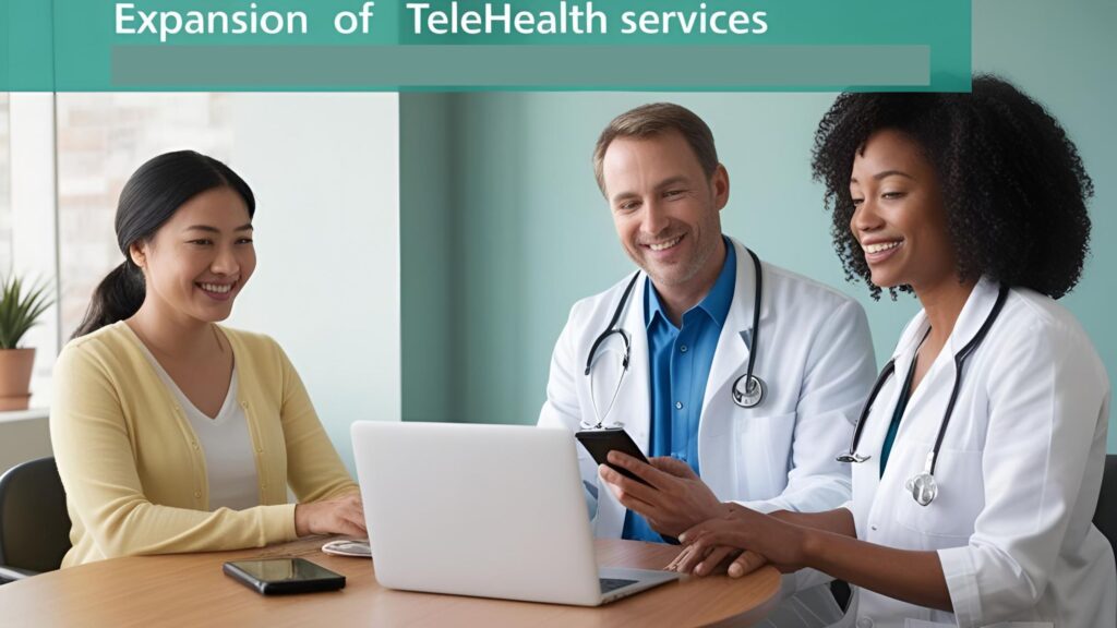 Expansion of Telehealth Services